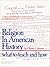 Religion in American History by Charles C. Haynes