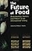 The Future of Food by Philip G. Pardey