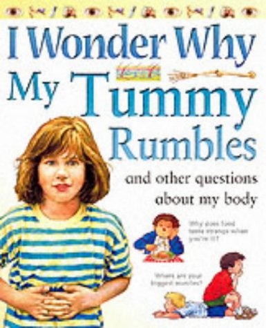 My Tummy Rumbles: and Other Questions About My Body (Paperback)
