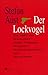 Der Lockvogel.