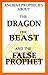 Ancient Prophecies About The Dragon the Beast and the False P... by William Josiah Sutton