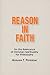 Reason in Faith: On the Relevance of Christian Spirituality for Philosophy