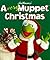 Jim Henson's A Very Muppet Christmas by Ellen Weiss