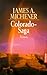 Colorado - Saga by James A. Michener