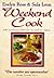 Weekend Cook: 100 Sensational Recipes for the Cook in a Hurry