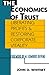 The Economics of Trust by John O. Whitney