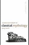 Cassell's Dictionary of Classical Mythology