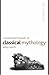 Cassell's Dictionary of Classical Mythology by Jennifer R. March