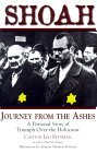 Shoah: Journey from the Ashes : A Personal Story of Triumph over the Holocaust
