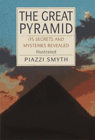 The Great Pyramid: Its Secrets and Mysteries Revealed (Hardcover)