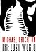 The Lost World by Michael Crichton The Lost World by Michael Crichton
