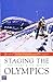 Staging the Olympics: The E...