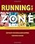 Running in the Zone: A Handbook for Seasoned Athletes