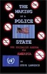 The Making of a Police State: The Socialist Agenda for America