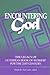 Encountering God: The Legacy of Lutheran Book of Worship for 21st Century Worship