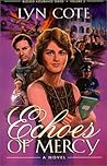 Echoes of Mercy by Lyn Cote