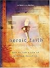 Heroic Faith by Voice of the Martyrs