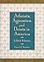Atheists, Agnostics, and Deists in America: A Brief History