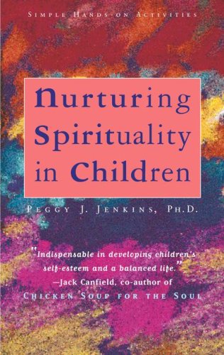 Nurturing Spirituality in Children: Simple Hands-On Activities (Paperback)