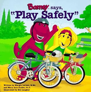 Barney Says, "Play Safely" (Barney Go to Series)