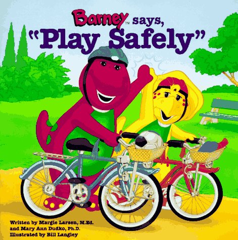 Barney Says, "Play Safely" (Barney Go to Series)