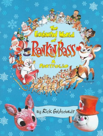 The Enchanted World of Rankin/Bass: A Portfolio (Paperback)
