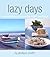 Lazy Days: Contemporary Country-Style Cooking