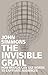 The Invisible Grail by John Simmons