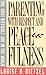 Parenting With Respect and Peacefulness/the Most Difficult Jo... by Louise A. Dietzel Parenting With Respect and Peacefulness/the Most Difficult Jo... by Louise A. Dietzel