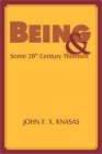 Being and Some 20th Century Thomists by John F.X. Knasas