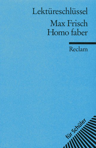 Max Frisch: Homo Faber. Lektüreschlüssel für Schüler (Paperback)