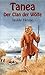 Tanea: Der Clan Der Wölfe