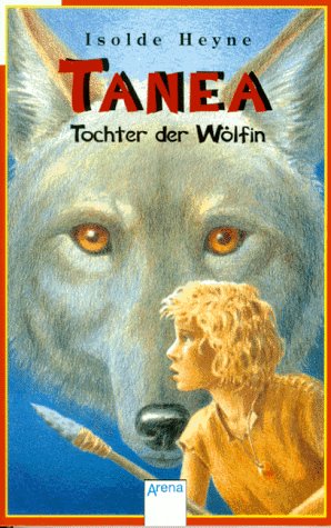 Tanea: Tochter der Wölfin (Paperback)