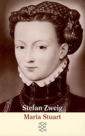 Marie Stuart By Stefan Zweig