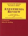 Anesthesia Review: A Study Guide to Anesthesia, 5th Edition, and Basics of Anesthesia, 4th Edition