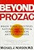 Beyond Prozac: Antidotes for Modern Times