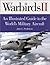 Warbirds II: An Illustrated Guide to the World's Military Aircraft