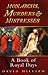 Monarchs, Murderers and Mis...