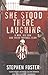 She Stood There Laughing  by Stephen Foster