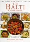 The Balti Cookbook: Fast, Simple and Delicious Stir-fry Curries (Creative Cooking Library)