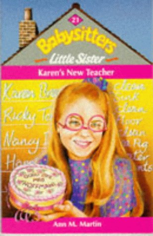 Karen's New Teacher (Baby-Sitters Little Sister, #21)