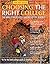 Choosing the Right College 2005 : The Whole Truth About America's Top Schools (Choosing the Right College)