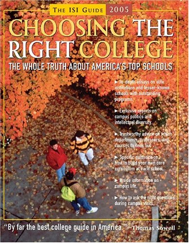 Choosing the Right College 2005 : The Whole Truth About America's Top Schools (Choosing the Right College)