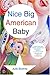 Nice Big American Baby by Judy Budnitz