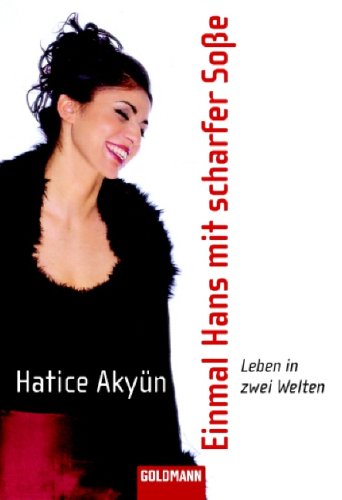 Einmal Hans mit scharfer Soße. Leben in zwei Welten (Paperback)