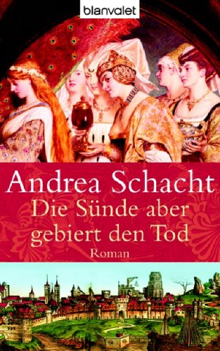 Die Sünde aber gebiert den Tod (Begine Almut, #3)