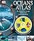 Oceans Atlas: An Amazing Aquatic Adventure