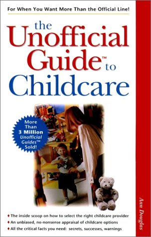 The Unofficial Guide to Childcare (Paperback)