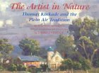 The Artist in Nature: Thomas Kinkade and the Plein Air Tradition (Hardcover)