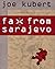 Fax from Sarajevo